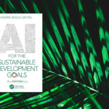 Henrik Skaug Sætra: AI for the Sustainable Development Goals. London: Routledge 2022