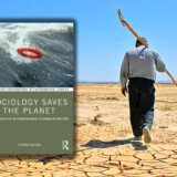 Thomas Macias: Sociology Saves the Planet. An Introduction to Socioecological Thinking and Practice. Routledge 2022